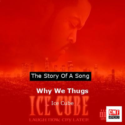 final cover Why We Thugs Ice Cube