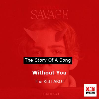 Without You – The Kid LAROI