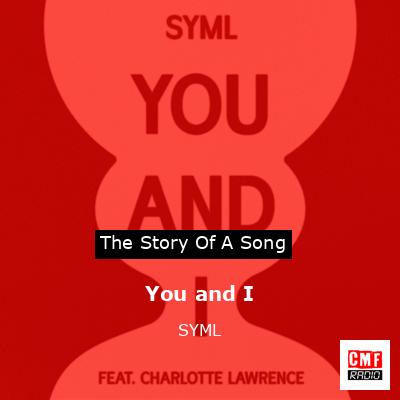 You and I – SYML