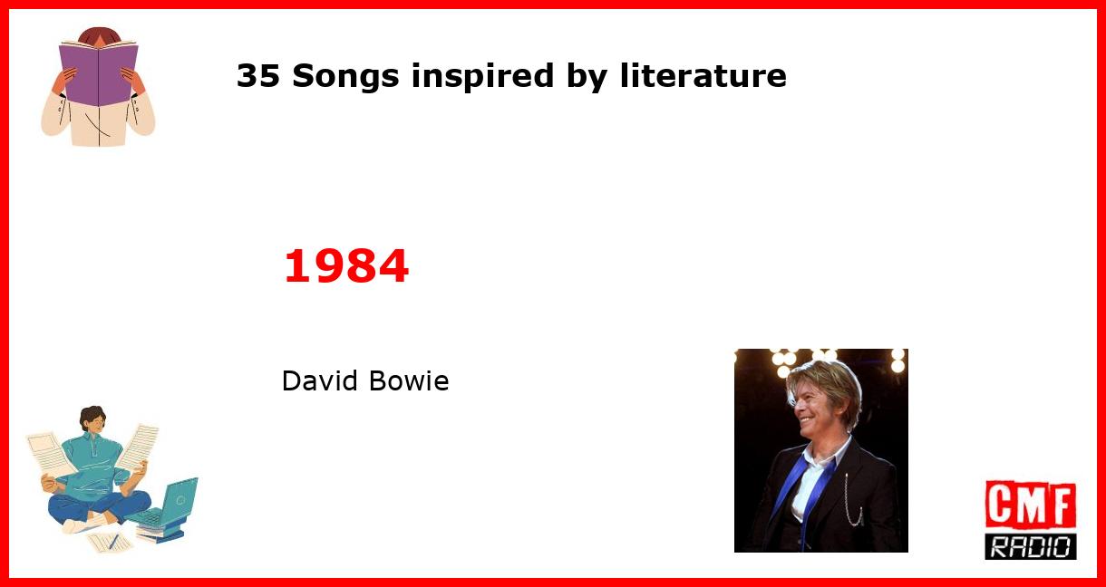 35 Songs inspired by literature: 1984 - David Bowie