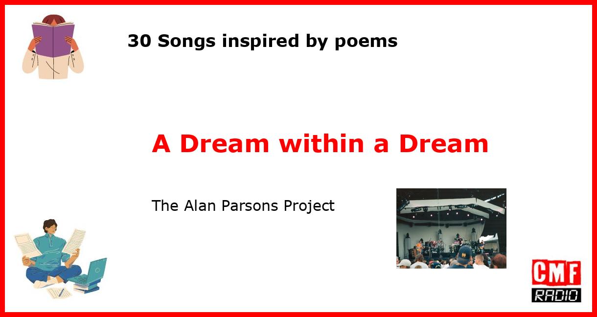 30 Songs inspired by poems: A Dream within a Dream - The Alan Parsons Project