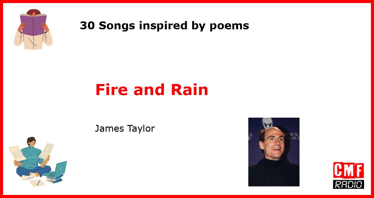 30 Songs inspired by poems: Fire and Rain - James Taylor