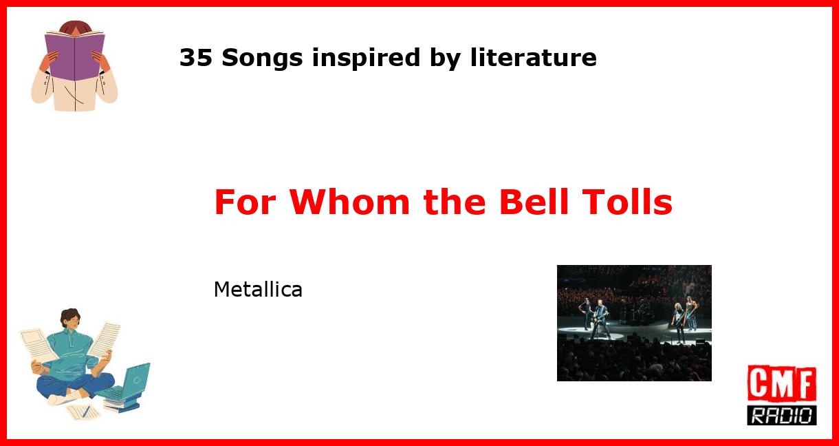 35 Songs inspired by literature: For Whom the Bell Tolls - Metallica
