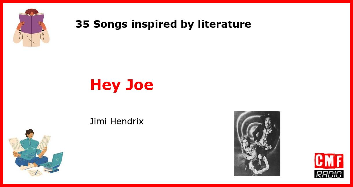 35 Songs inspired by literature: Hey Joe - Jimi Hendrix