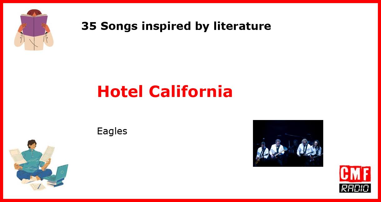 35 Songs inspired by literature: Hotel California - Eagles