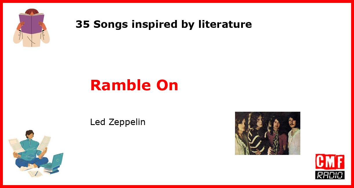 35 Songs inspired by literature: Ramble On - Led Zeppelin