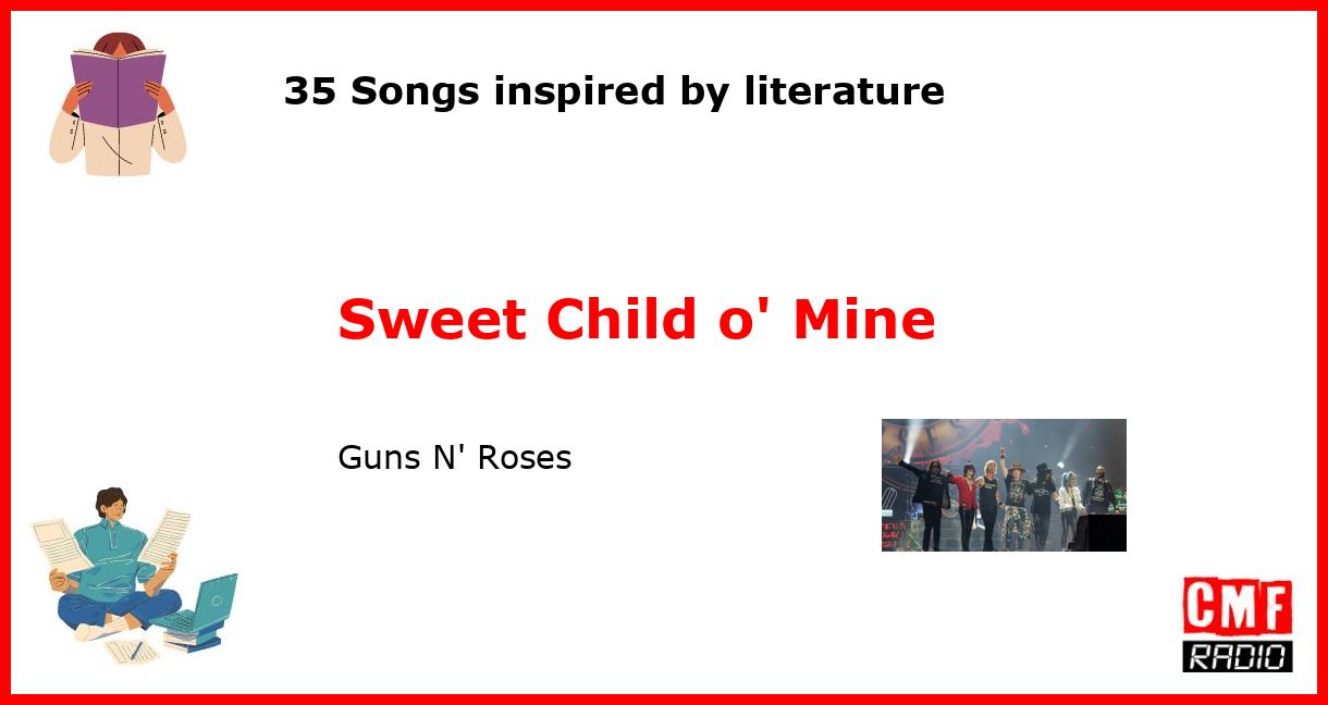 35 Songs inspired by literature: Sweet Child o' Mine - Guns N' Roses