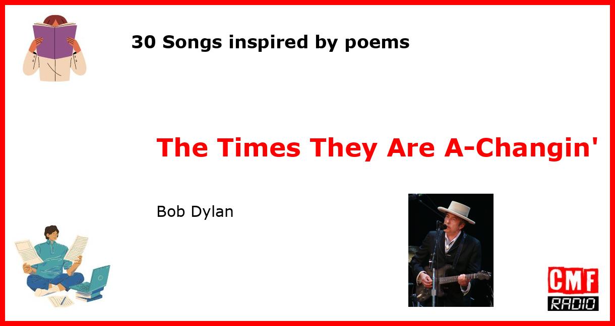 30 Songs inspired by poems: The Times They Are A-Changin' - Bob Dylan
