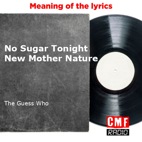 No Sugar Tonight by The Guess Who - Songfacts