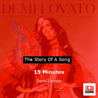 15 Minutes – Demi Lovato