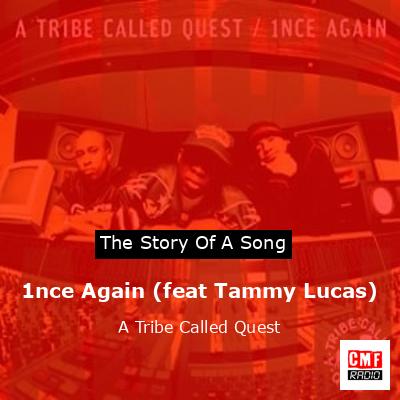 final cover 1nce Again feat Tammy Lucas A Tribe Called Quest