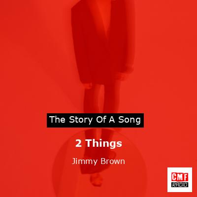 final cover 2 Things Jimmy Brown