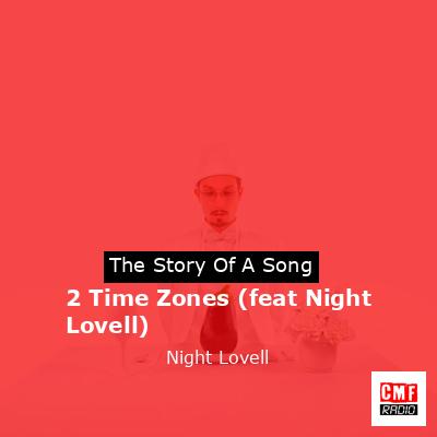 final cover 2 Time Zones feat Night Lovell Night Lovell