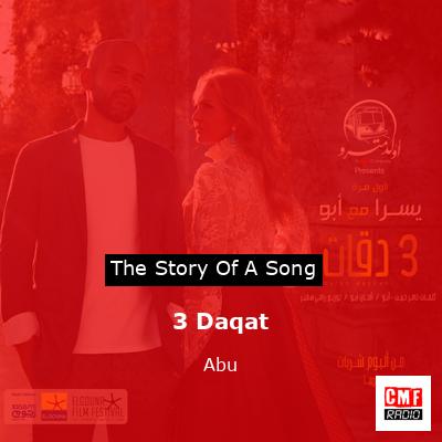3 Daqat – Abu