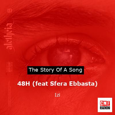 48H (feat Sfera Ebbasta) – Izi