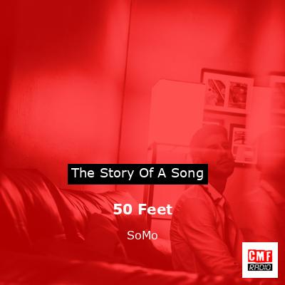 50 Feet – SoMo