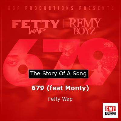 679 (feat Monty) – Fetty Wap
