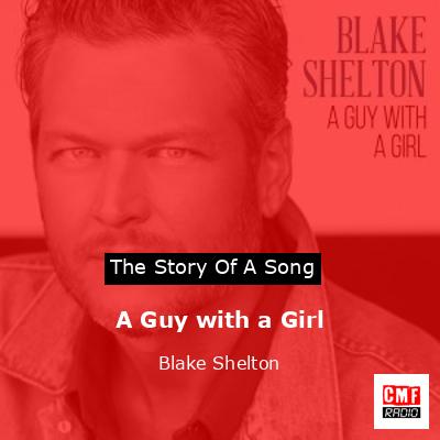 final cover A Guy with a Girl Blake Shelton