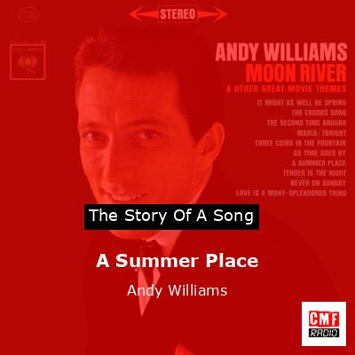 A Summer Place – Andy Williams