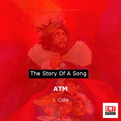 ATM – J. Cole