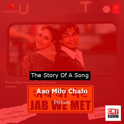 Aao Milo Chalo – Pritam