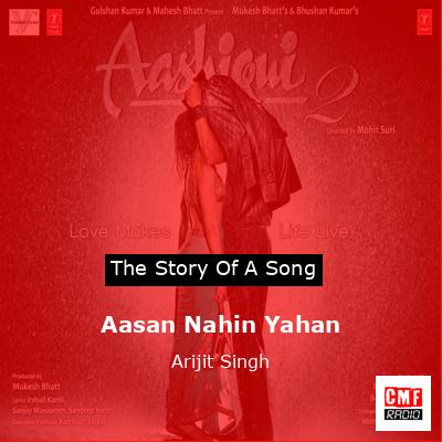 final cover Aasan Nahin Yahan Arijit Singh