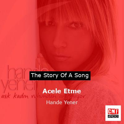 final cover Acele Etme Hande Yener