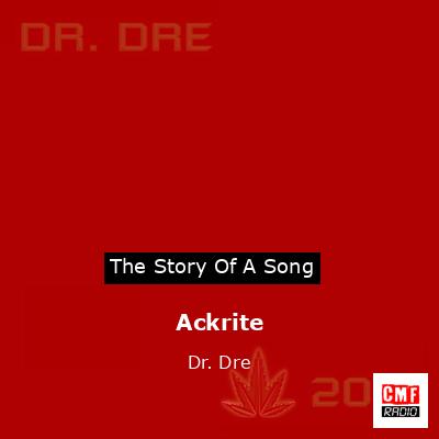 Ackrite – Dr. Dre