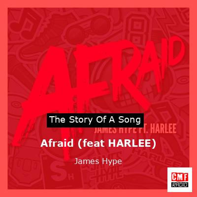 Afraid (feat HARLEE) – James Hype