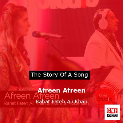 Afreen Afreen – Rahat Fateh Ali Khan