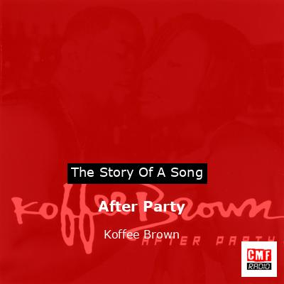 After Party – Koffee Brown