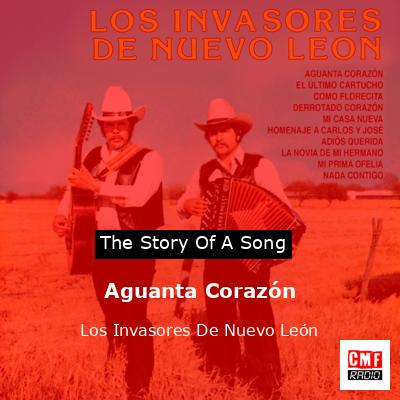 Aguanta Corazón – Los Invasores De Nuevo León