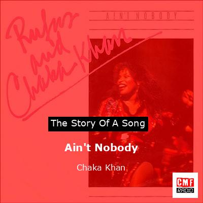 Ain’t Nobody – Chaka Khan