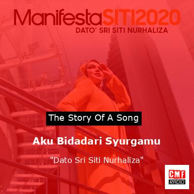 Aku Bidadari Syurgamu – “Dato Sri Siti Nurhaliza”