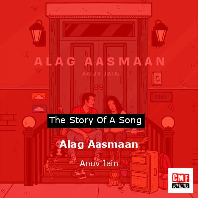 final cover Alag Aasmaan Anuv Jain