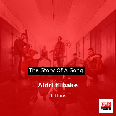 Aldri tilbake – Rotlaus