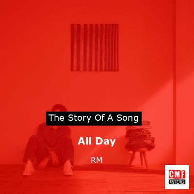 All Day – RM