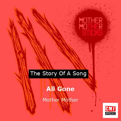 All Gone – Mother Mother