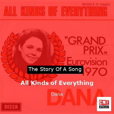 All Kinds of Everything – Dana