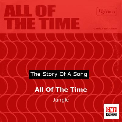 All Of The Time – Jungle