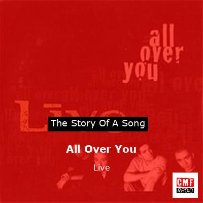 All Over You – Live