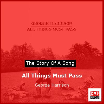 All Things Must Pass – George Harrison