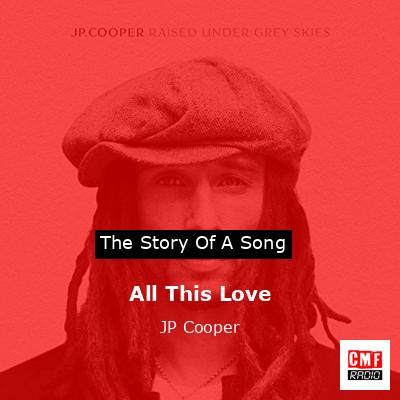 final cover All This Love JP Cooper