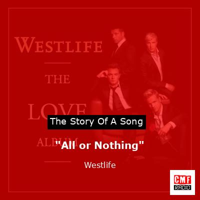 “All or Nothing” – Westlife