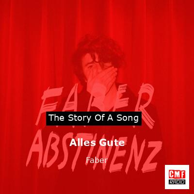 Alles Gute – Faber