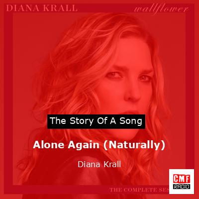 Alone Again (Naturally) (feat. Michael Bublé), Diana Krall