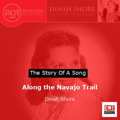 Along the Navajo Trail – Dinah Shore
