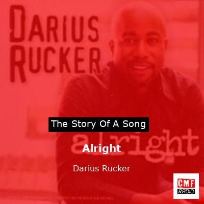 Alright – Darius Rucker