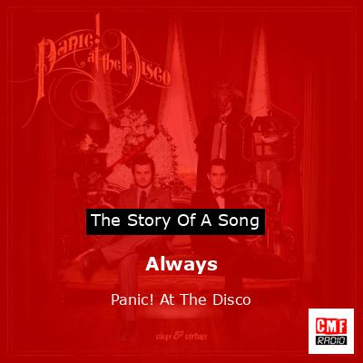 Always – Panic! At The Disco