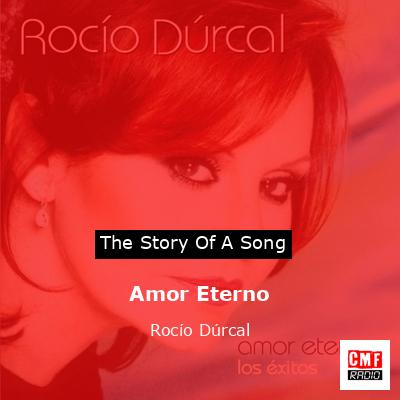 final cover Amor Eterno Rocio Durcal